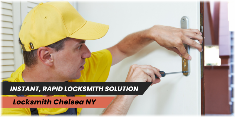 Locksmith Chelsea NY!